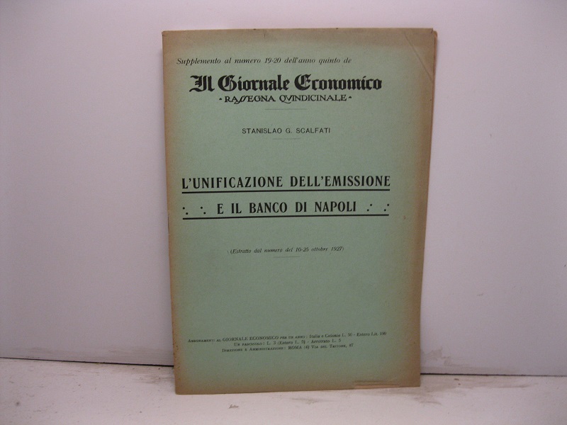 L'unificazione dell'emissione e il banco di Napoli. Estratto da Il Giornale Economico, 10-25 ottobre 1927
